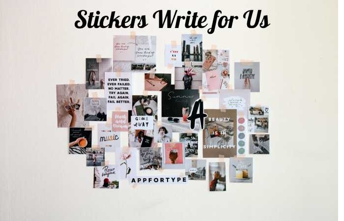 Stickers Write for Us